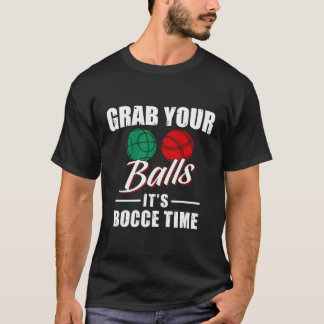 Pak je ballen Het is Bocce Time Team Ball Player F T-shirt