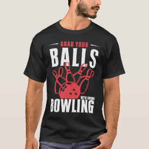 Pak je ballen, we gaan Bowling Funny Bowler pakken T-shirt