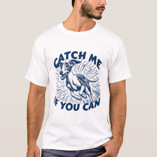 Pak Me Dan Als Je Kan Grappige Rennende Whippet Ho T-shirt