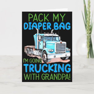 Pak Mijn Luiertas Ik Ga Vrachtwagen Rijden Met Opa Kaart