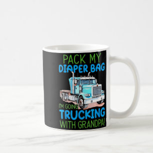 Pak Mijn Luiertas Ik Ga Vrachtwagen Rijden Met Opa Koffiemok