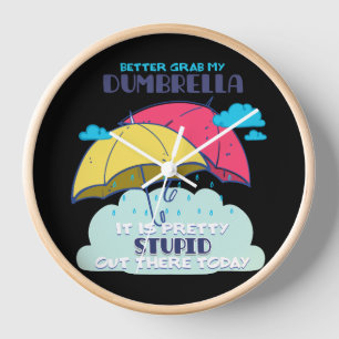 Pak mijn paraplu maar, het is  dom