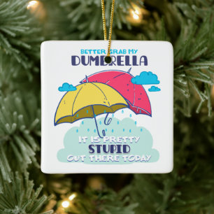 Pak mijn paraplu maar, het is dom keramisch ornament
