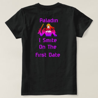 Paladin Slaat Toe Op Eerste Afspraak T-shirt