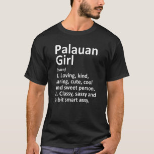 Palauan Girl Palau Country Home Roots Descent T-shirt