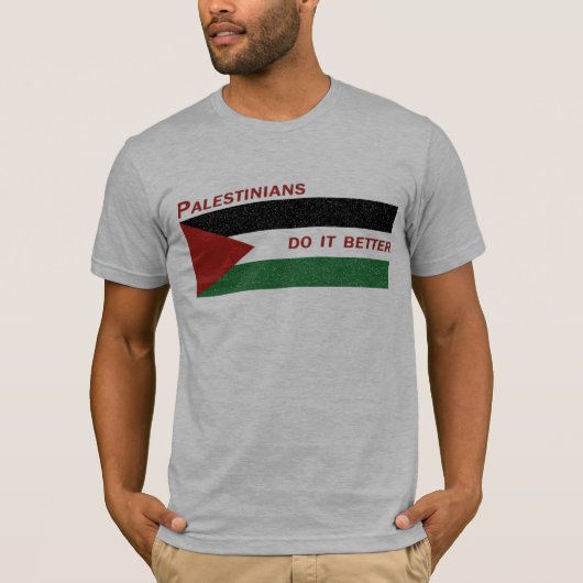 Palestijnen doen het beter t-shirt (Voorkant)