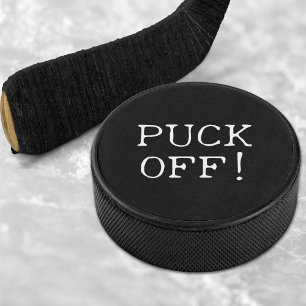 Palet De Hockey Citation amusante Puck Off Noir & Blanc