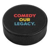 Palet De Hockey Comedy Our Legacy (3/4/2016 12:00:00 AM)