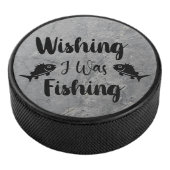 Palet De Hockey J'aimerais pêcher une citation drôle (3/4/2016 12:00:00 AM)