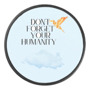 Palet De Hockey "N'oubliez pas votre humanité - Elegant Gold Hummi