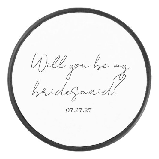Palet De Hockey Will You Be My Bridesmaid Custom Cursive (Devant)
