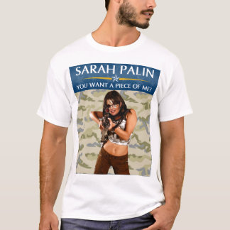 Palin 2012 - Wil je een stuk van mij? T-shirt