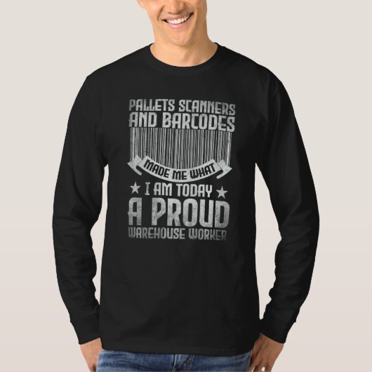Pallets scanners and barcodes proud warehouse work t-shirt (Voorkant)