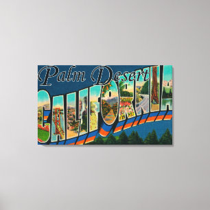 Palm Desert, Californië - grote letterscènes Canvas Afdruk