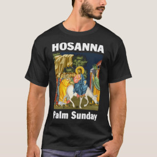 Palm Sunday Hosanna aan de Zoon van David 6 T-shirt
