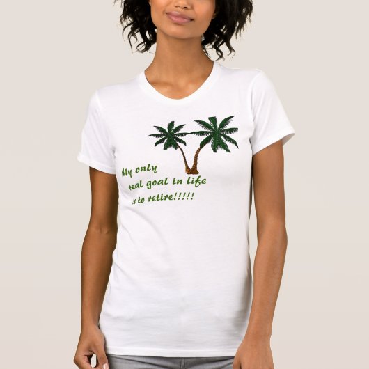 Palmcut, mijn enige echte doel in het leven is met t-shirt (Voorkant)