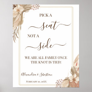 Pampa Grass Pick A Seat Not Side WeduwSign Poster