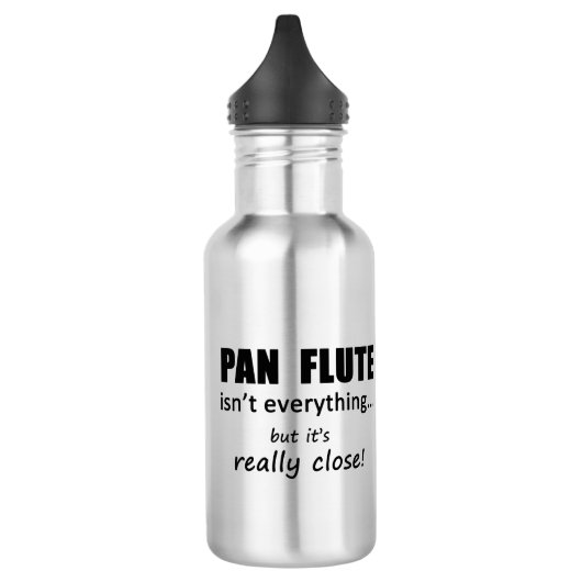 Pan Flute n'est pas tout Bouteille d'eau (Gauche)
