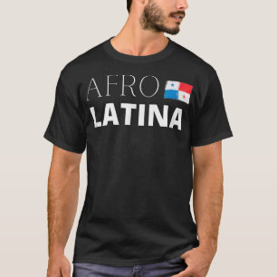 Panamanian AfroLatina Panama Afro Latina Flag Gift T-shirt