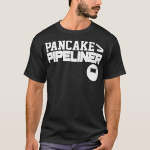 Pancake Pipeliner Welder Pipeline Roughnec T-shirt