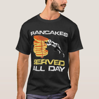 Pancakes Served Day Fun Lineman Football Chris T-shirt