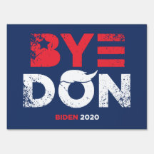 Signe Bye Don - Biden 2020 Yard