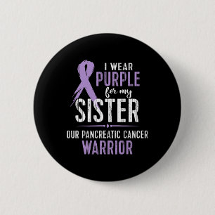 Pancreaskankerbewustzijn Mijn zuster Kankeroorlog Ronde Button 5,7 Cm