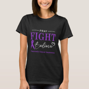 Pancreaskankerbewustzijn Pray Fight Believe T-shirt