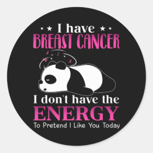 Panda ik heb borstkanker en ik heb geen energie ronde sticker