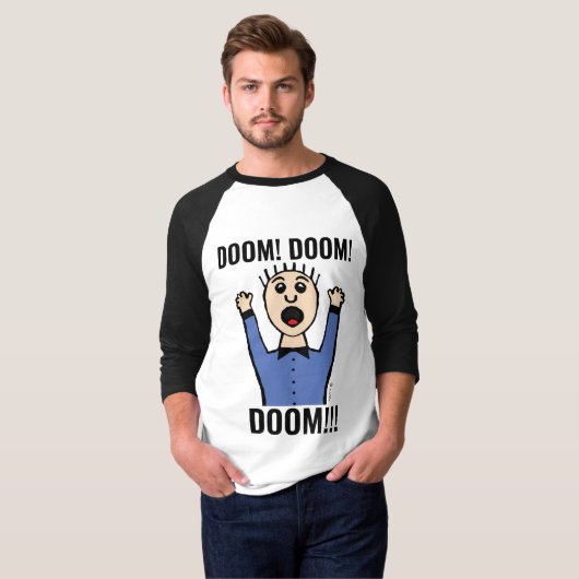 PANIC GUY FUNNY DOOM ! DOOM ! ! DOOM ! ! ! T-shirt (Devant entier)