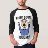 PANIC GUY FUNNY DOOM ! DOOM ! ! DOOM ! ! ! T-shirt (Devant)