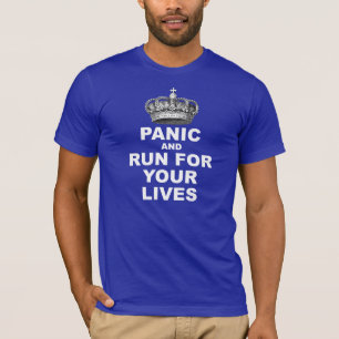 Paniek en ren voor uw leven t-shirt