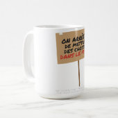Panneau de protestation le plus sensé à Paris, Mug (Devant gauche)