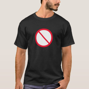 Panneau d'interdiction générale   T-shirt foncé de