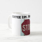 Panneau Stop Talking - Café Mug (Devant gauche)