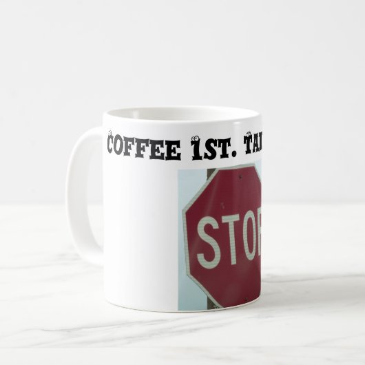 Panneau Stop Talking - Café Mug (Devant gauche)