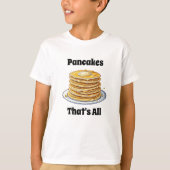 Pannenkoeken, dat is alles | Schattigee foedie T-shirt (Voorkant)