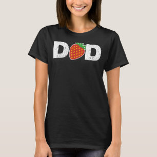 Pap Aardbei Fruitariër Ik hou van Pap Vaderdag T-shirt