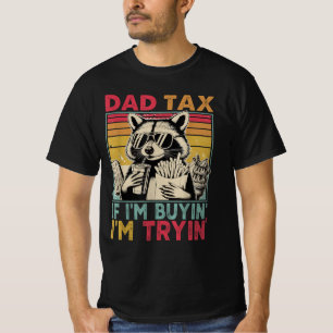 Pap belasting Als ik koop probeer ik grappige papa T-shirt