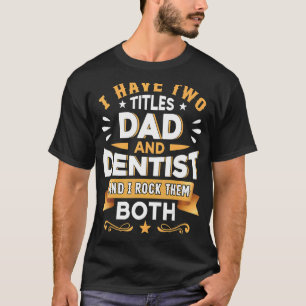 Pap Dentist Dentistry Dentist Dental Assistant Den T-shirt