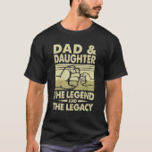 Pap en dochter Legend en legacy T-shirt (Voorkant)