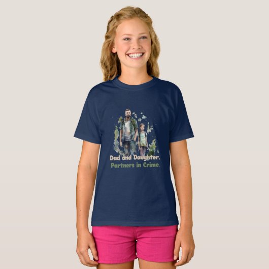 Pap en dochter, partners in de misdaad. t-shirt (Voorkant volledig)