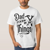 Pap, Fixer of Things T-shirt (Voorkant)