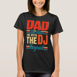 Pap het Man De mythe De DJ Legend 1 T-shirt