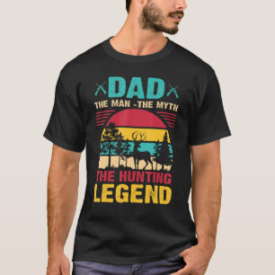 Pap Het Man De Mythe De Jacht Herten Legende Vader T-shirt