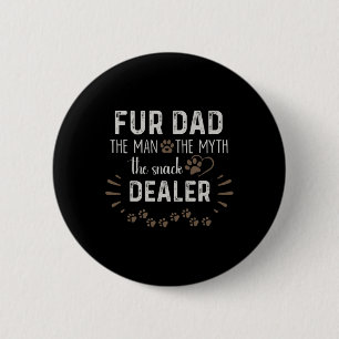 Pap het Man De mythe De Snack Dealer Dog Vaders Ronde Button 5,7 Cm