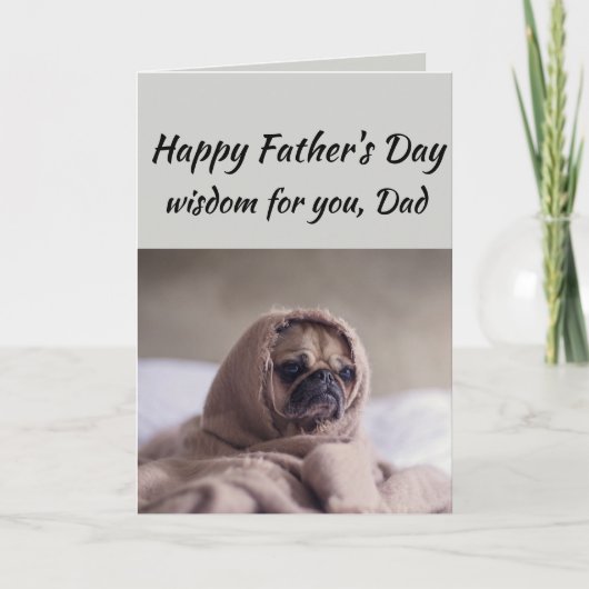 Pap Humor Vaderdag Wisdom Cute Pug Dog Animal Kaart (Voorkant)