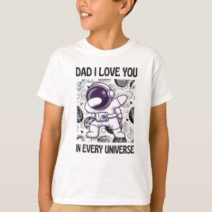 Pap, ik hou van je in elk universum t-shirt