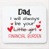 Pap ik zal altijd je kleine meisje zijn, financiee muismat (Voorkant)