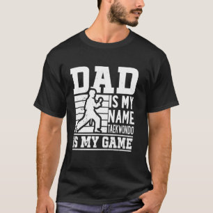 Pap is mijn naam Taekwondo is mijn spel - Taekwond T-shirt